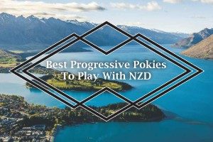 Best Progressive Pokies To Play With NZD