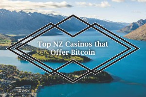 Top NZ Casinos that Offer Bitcoin