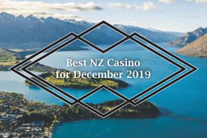 Best NZ Casino for December 2019