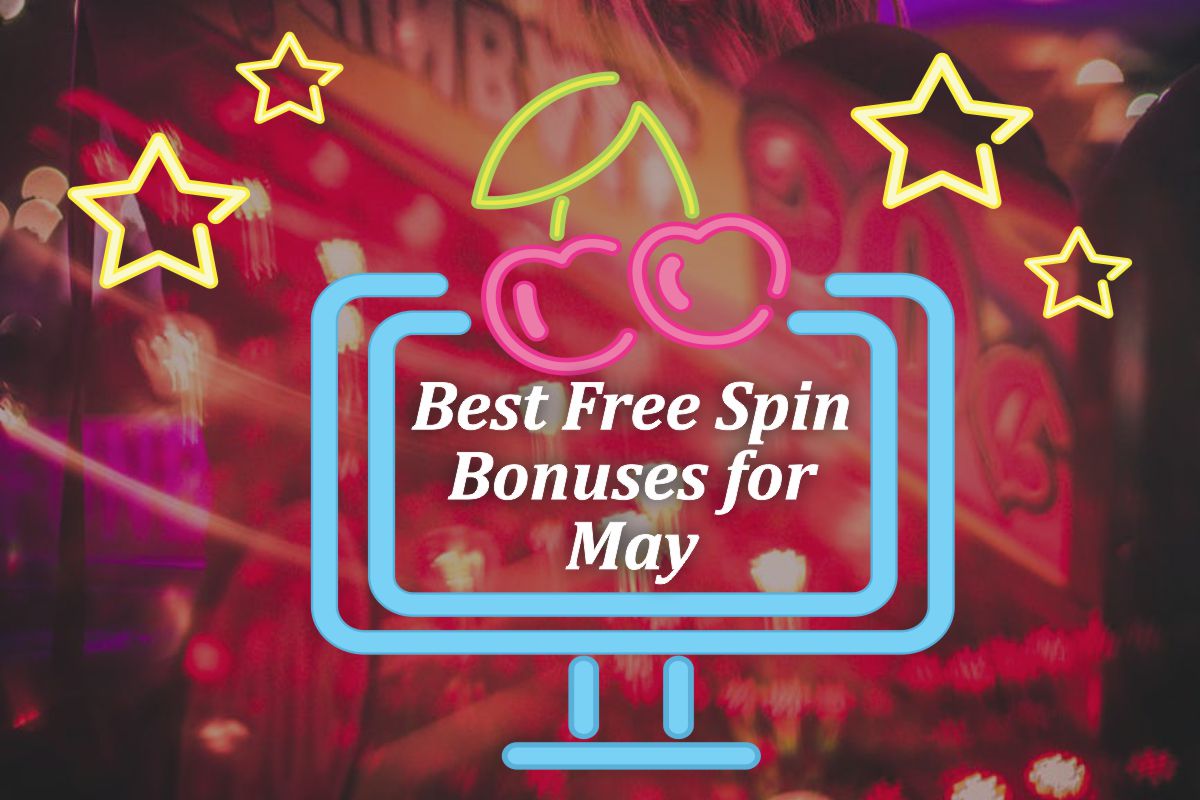 Best Free Spin Bonuses for May