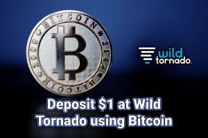 Deposit $1 with bitcoin at wild torando