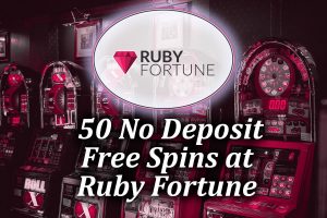 50 No Deposit Spins at Ruby Fortune article image