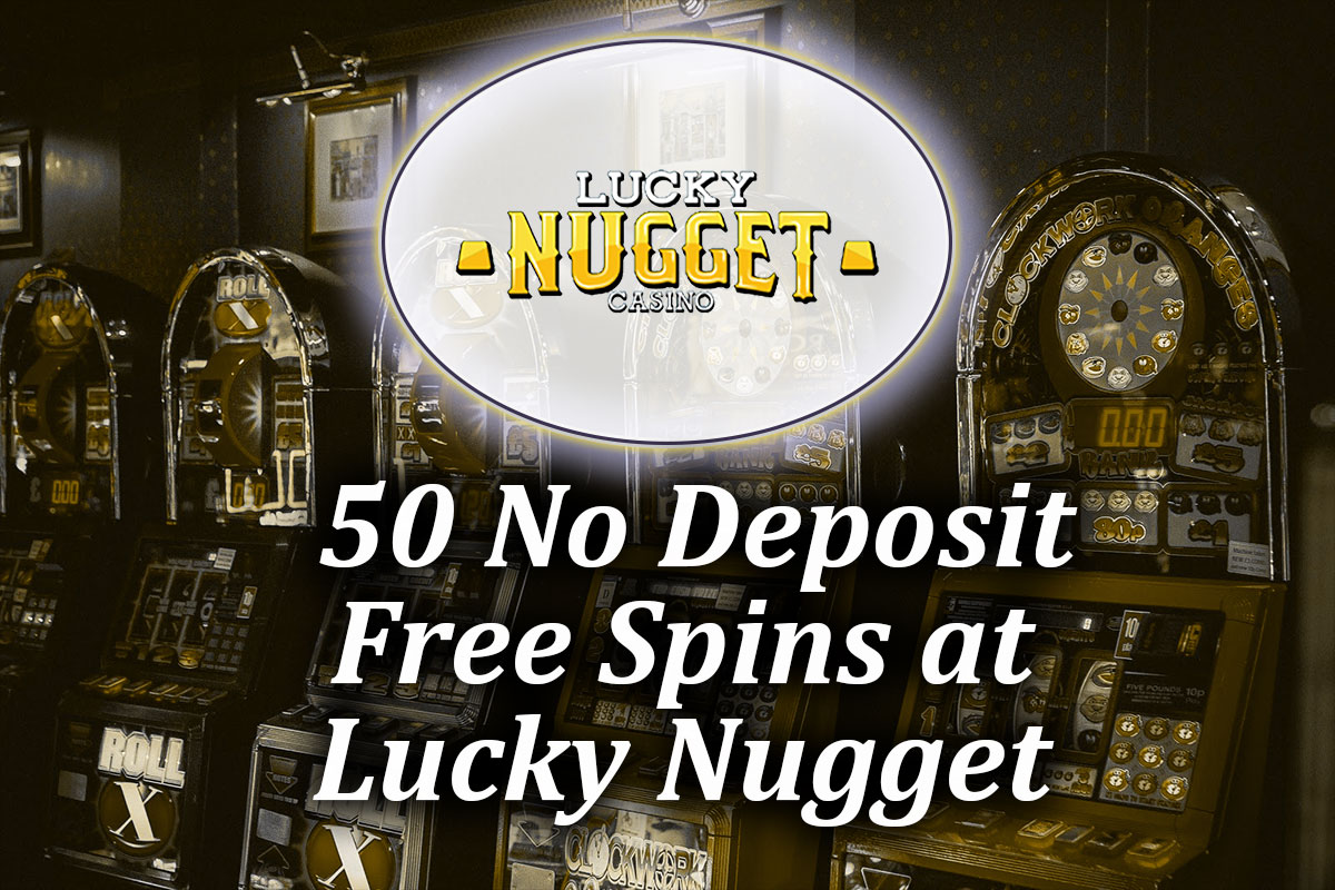 lucky nugget 105 free spins