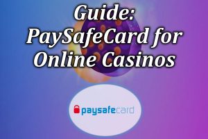Guide to paysafecard with NZ online casinos