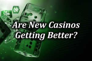 comparison between old and new online casinos