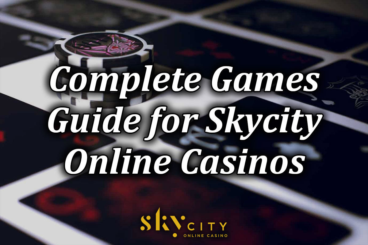 Guide to the games at Skycity casino
