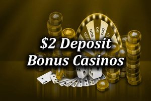 $2 deposit bonus casinos NZ