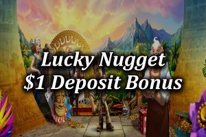 $1 deposit bonus at Lucky Nugget NZ