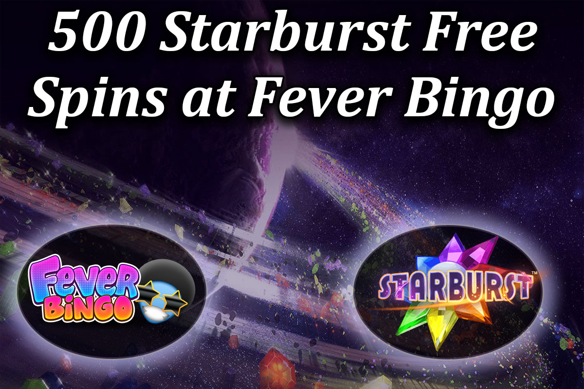 Fever Bingos offers free spins on starburst