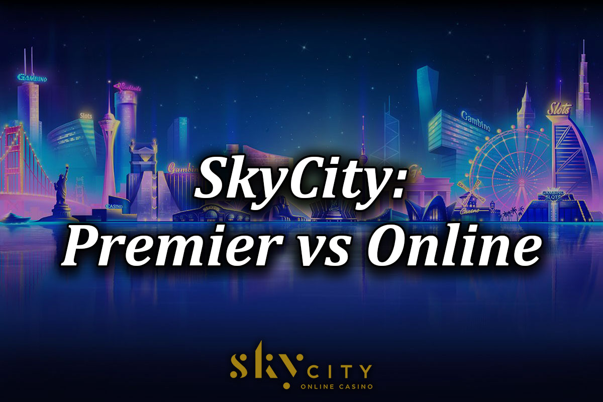 Skycity premier vs online