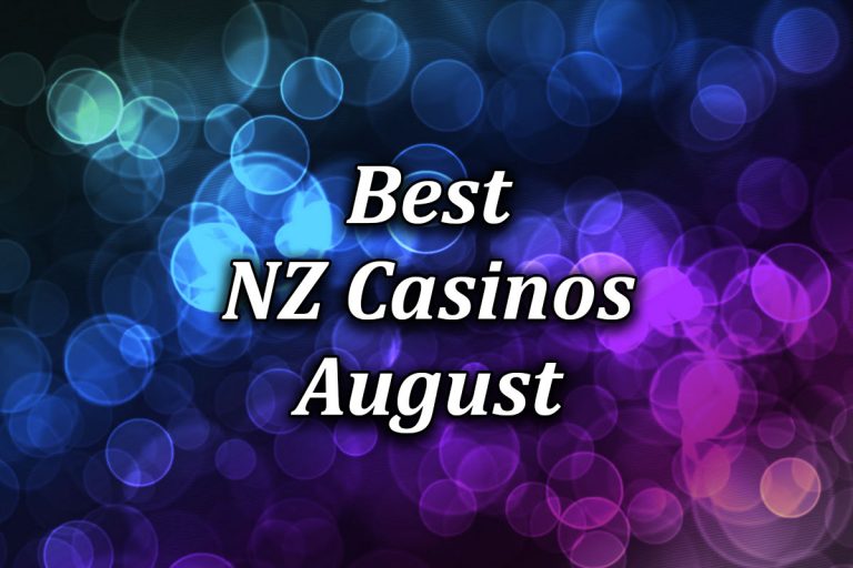 The Best NZ Casinos for August 2021