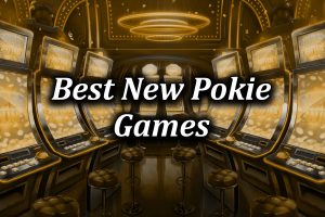 Best of the new pokie games in 2021