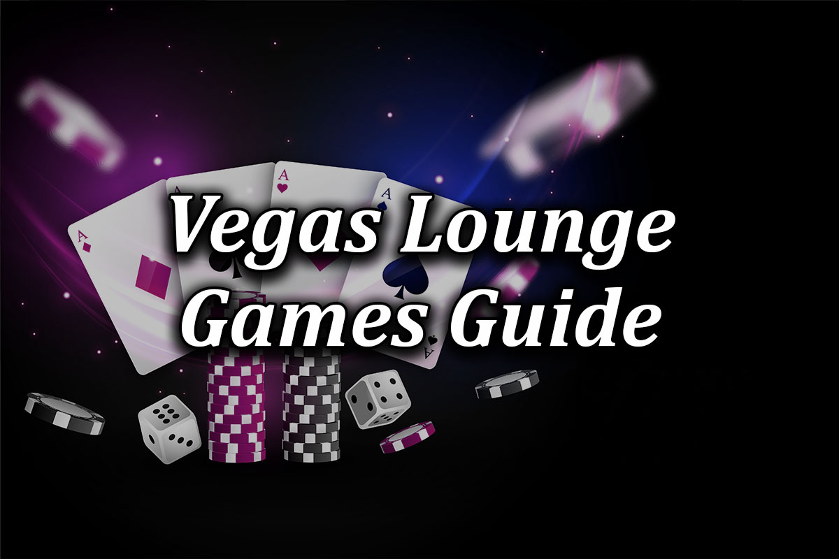 Games at Vegas Lounge Online
