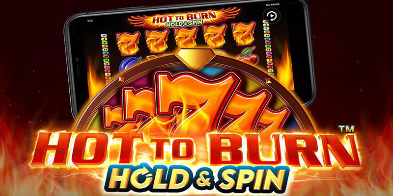 hot to burn hold and spin pokie