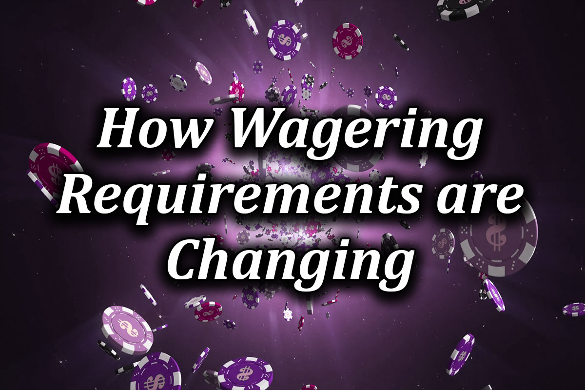 new casinos wagering requirements