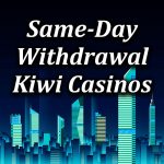 some of nz same day withdrawal casinos