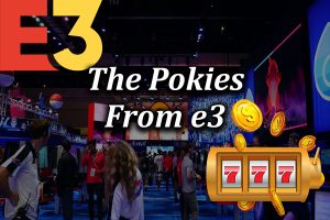 Which pokie games came from E3 2021