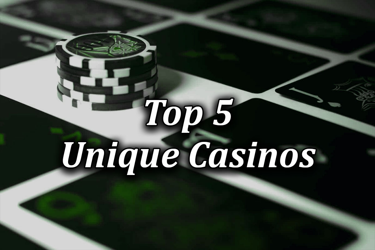 top 5 best most unique online casinos