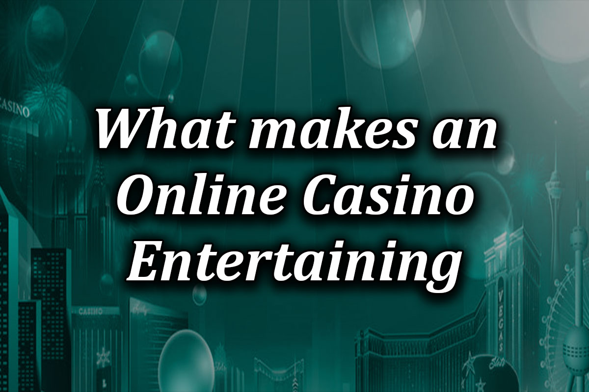 what makes online casinos fun