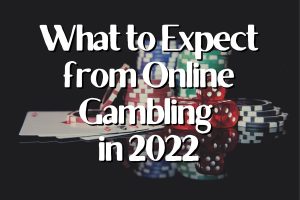 What's coming for online gambling in NZ in 2022