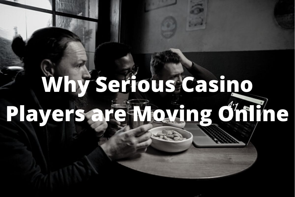 Reason why casino players moving online