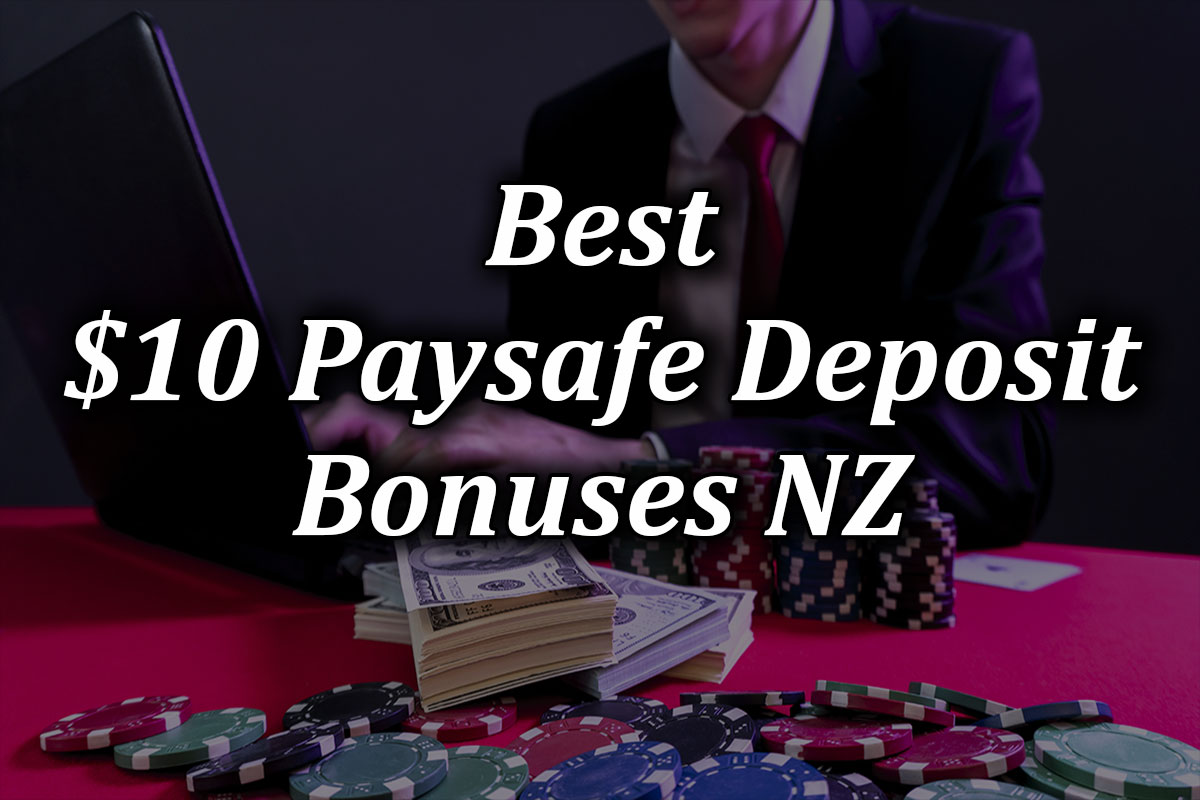 Best $10 Paysafe Deposit Bonuses NZ