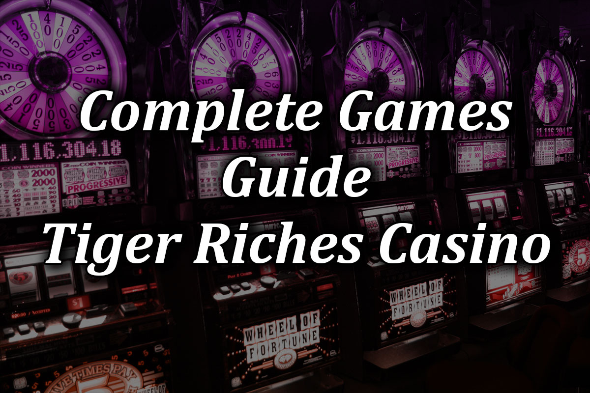 The casino games at Tiger Riches