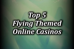 Top 5 casinos with themes about flying in the sky