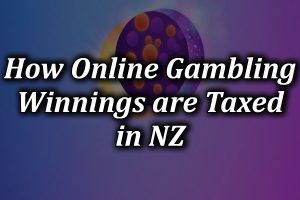 How online gambling is taxed in NZ