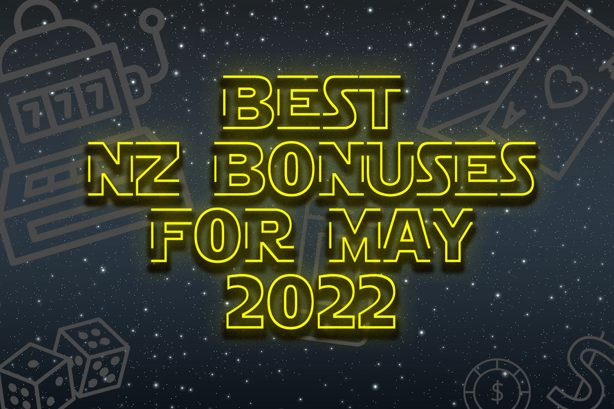 Best nz bonuses for may 2022