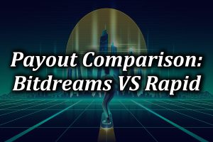 Payout Times COmparison Between rapid casino and bitdreams