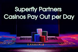 How Much will the Superfly Partners Casinos Pay Out per Day