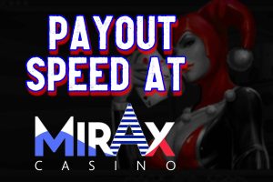 Payout Speed at Mirax Casino