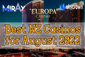 Best NZ Casinos for August 2022