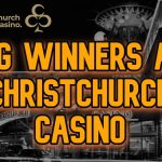 Big Winners at Christchurch Casino