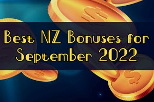 Best NZ Bonuses for September 2022