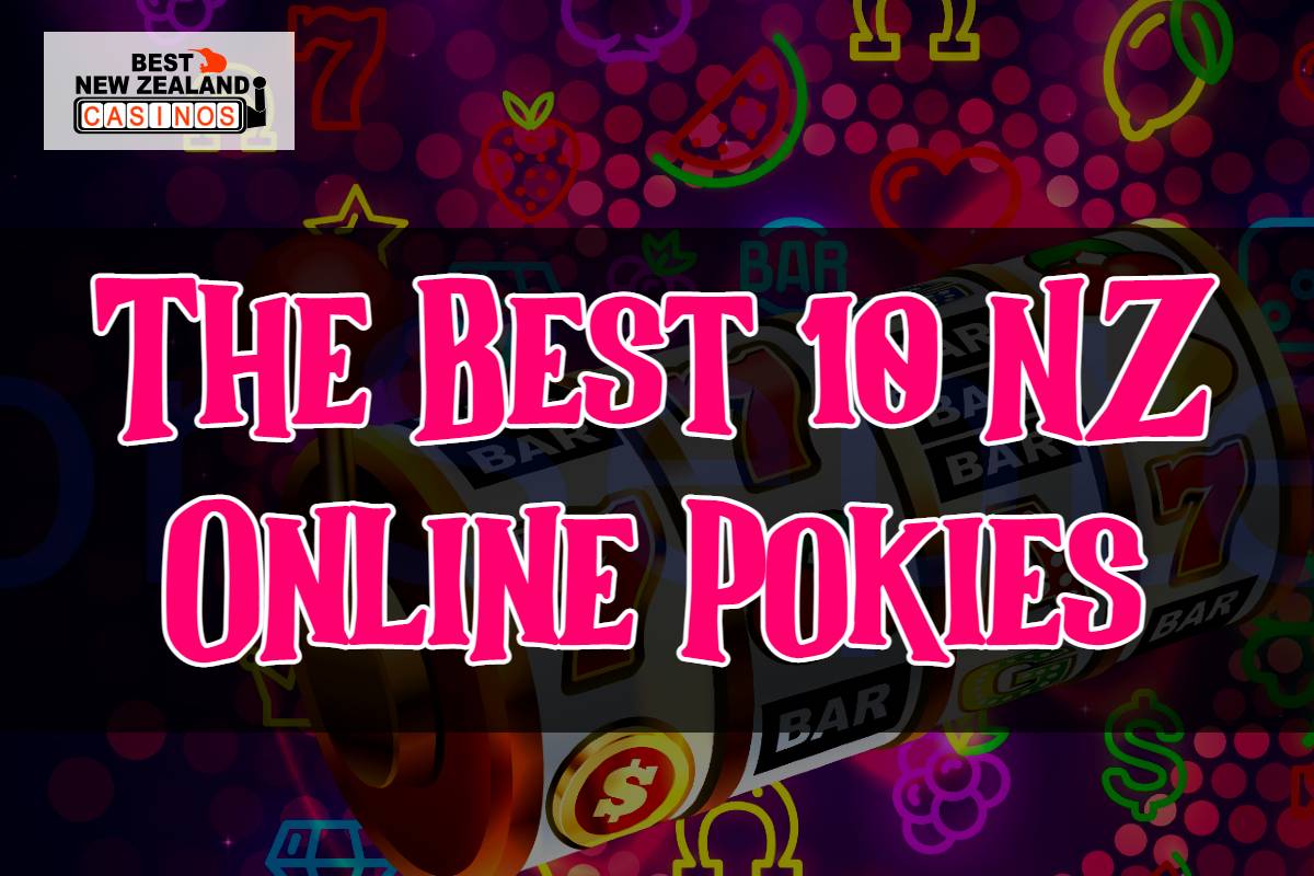 The Best 10 NZ Online Pokies