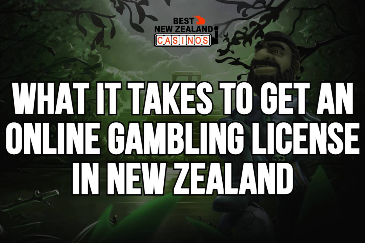 What it Takes to Get an Online Gambling License in New Zealand