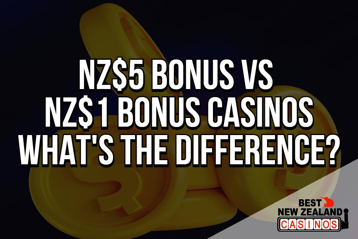 Comparison of Casinos' $5 Bonus vs Their $1 Bonus