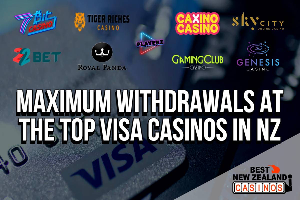Maximum Withdrawal Limit using Visa at all the Top Casinos