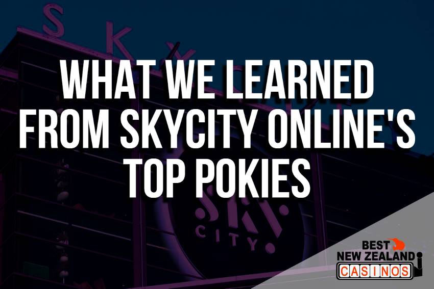 What We Learned From SkyCity Online's Top Pokies