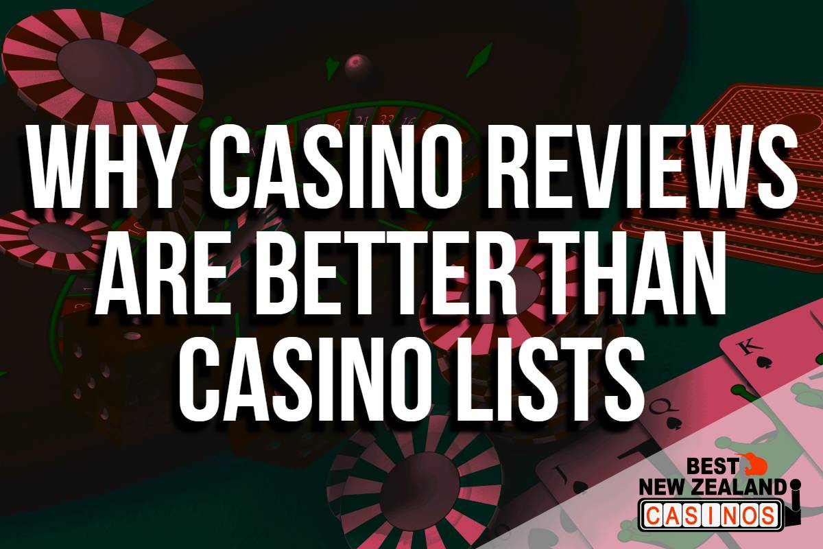 Why Casino Reviews are Typically Better Than a List of Casinos