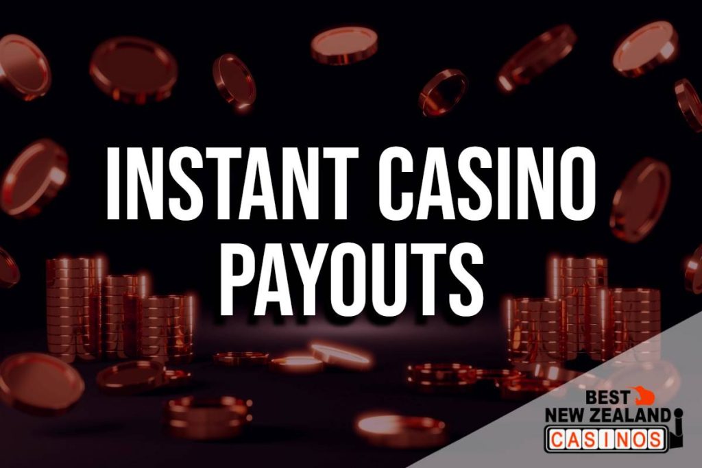 Fastest Payout Online Casino NZ ᐅ Instant Withdrawal Casinos 2023