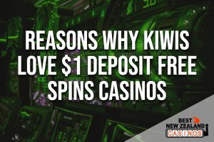 Why Kiwis Love $1 Deposit Free Spins Casinos