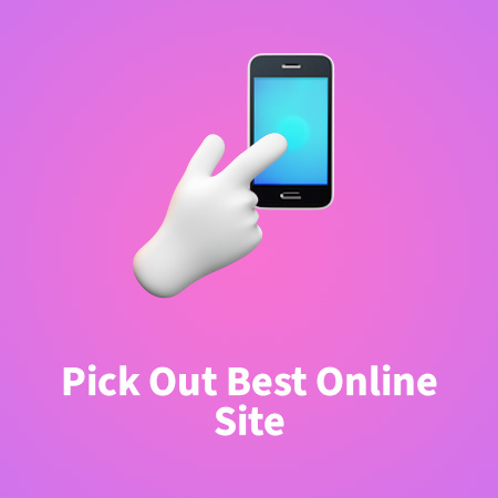 Pick Out the Best Online Site