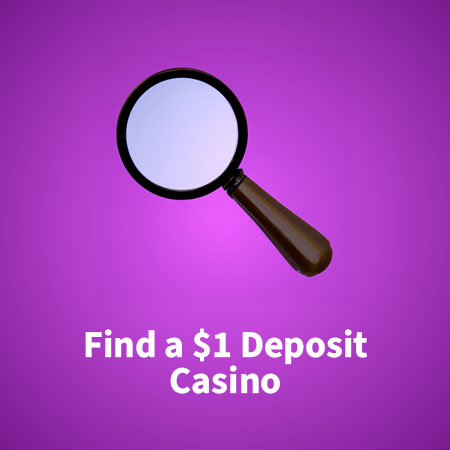 Choose a $1 Deposit Casino from this page