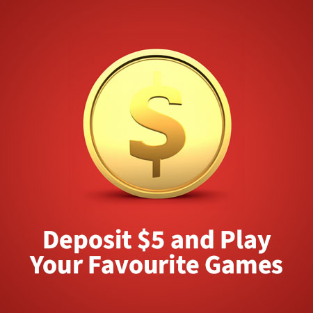 Deposit and play with your bonus at $5 Deposit Casino