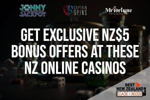 Get Exclusive NZ$5 Bonus offers at these NZ Online Casinos