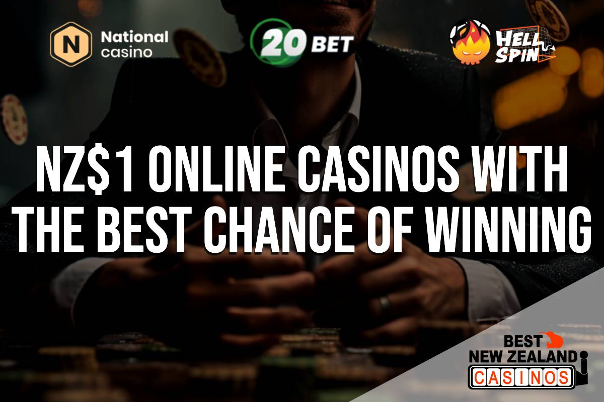 NZ$1 Online Casinos With The Best Chance of Winning