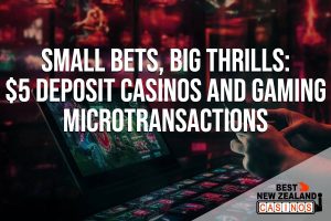 Small Bets, Big Thrills: $5 Deposit Casinos and Gaming Microtransactions